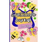My Happy Heart - A Gratitude Journal for Kids : To Teach Children to Practice Gratitude and Mindfulness: With Fun and Inspiring prompts and Uplifting ... build Kindness, Confidence and a Happy heart