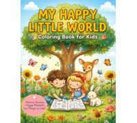 My Happy Little World: Coloring Book for Kids