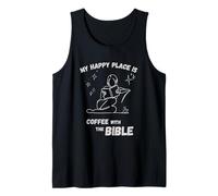 My Happy Place is: Coffee with The Bible - Christian Design Tank Top