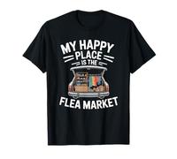 My Happy Place is The Flea Market, Antiques Thrift Collector T-Shirt