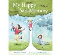 My Happy Sad Mummy