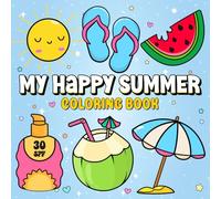 My Happy Summer Coloring Book: Cute and Easy Summer Coloring Fun for Kids