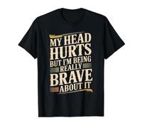 My Head Hurts But I'm Being Really Brave About It - Value Graphic T-Shirt, Men, Black, XL