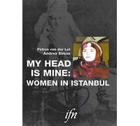 My Head Is Mine: Women in Istanbul