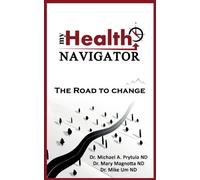 My Health Navigator: The Road To Change