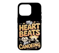 My Heart Beats for Canoeing Case for iPhone 16 Pro