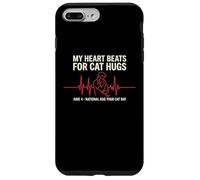 My Heart Beats For Cat Hugs National Hug Your Cat Day June 4 Case for iPhone 7 Plus/8 Plus