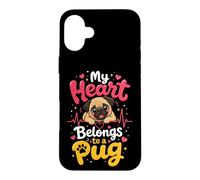 My Heart Belongs to a Pug - Pug Mom Case for iPhone 16 Plus