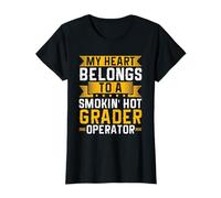 My Heart Belongs to A Smokin' Hot Grader Operator T-Shirt