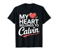 My Heart Belongs to Calvin Cute Name Love Valentine T-Shirt