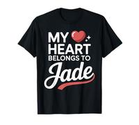 My Heart Belongs to Jade Cute Name Love Valentine T-Shirt