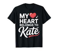 My Heart Belongs to KATE Cute Name Love Valentine T-Shirt