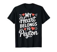 My Heart Belongs to Peyton Cute Name Love Valentine T-Shirt