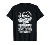 My Heart Belongs to Smokin' Hot Demo Derby Driver Demo Derby T-Shirt