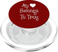 My Heart Belongs To Troy Girlfriend Wife Spouse PopSockets PopGrip for MagSafe