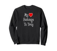 My Heart Belongs To Troy Girlfriend Wife Spouse Sweatshirt