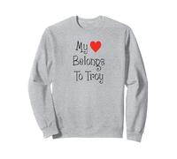 My Heart Belongs To Troy Girlfriend Wife Spouse Sweatshirt