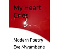 My Heart Cries: Modern Poetry