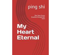 My Heart Eternal: She Sees Every Emotion Except Her Own