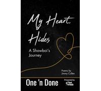 My Heart Hides: A Showboi's Journey: 13 (One 'n Done)