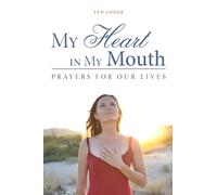 My Heart in My Mouth: Prayers for Our Lives