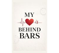 My Heart is Behind Bars Journal