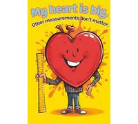 My Heart Is Big. Other Measurements Don’t Matter: Get Ready for Endless Giggles with This Cheeky Adult Novelty Notebook