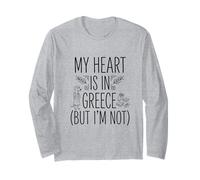 My Heart is in Greece (But I Am Not) - Greek Souvenir Long Sleeve T-Shirt
