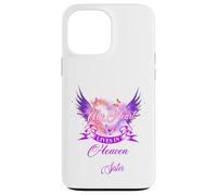 My Heart Is in Heaven, My Sister Forever Loved Case for iPhone 13 Pro Max