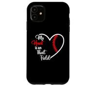 My Heart is on That Field Baseball Softball Mom Quote Case for iPhone 11