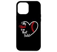 My Heart is on That Field Baseball Softball Mom Quote Case for iPhone 12 Pro Max