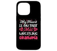 My Heart Is On That Mat Wrestling Grandma Shirt Wrestling Case for iPhone 14 Pro Max