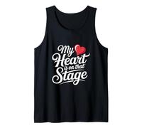 My Heart is On That Stage Dance Recital Theater Parent Tank Top