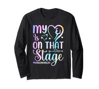 My Heart Is On That Stage Tie Dye Dance Mom Life Dancing Long Sleeve T-Shirt