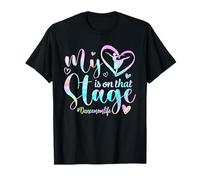 My Heart is On that Stage Tie Dye Dance Mom Life Mothers Day T-Shirt