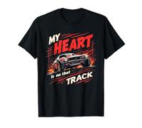 My Heart Is On That Track Drag Racing Race Car Driver T-Shirt