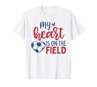 My Heart is on The Field Soccer Mom Soccer Mother Mommy Mama T-Shirt