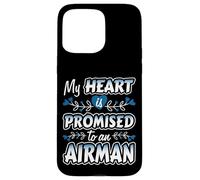 My Heart Is Promised To an Airman Pilot Valentine's Day Case for iPhone 15 Pro Max