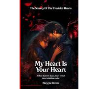 My Heart Is Your Heart: When shadows dance, hearts reveal their forbidden truths. (The Sorcery of the Troubled Hearts)