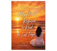 My Heart Refused to Read, The Last Page