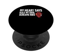 My Heart Says Kale My Soul Screams Ribs Bypass Heart PopSockets Adhesive PopGrip