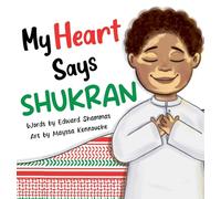 My Heart Says Shukran