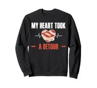 My Heart Took A Detour Bypass Heart Surgery Sweatshirt