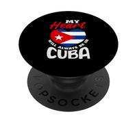 My Heart Will Always Be In Cuba Roots Heritage PopSockets Adhesive PopGrip