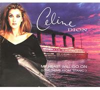 My Heart Will Go on by Celine Dion (1997-08-02)