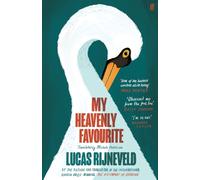 My Heavenly Favourite : FROM THE WINNERS OF THE INTERNATIONAL BOOKER PRIZE
