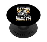 My Helmet Hides My Smile But My Bike Shows It PopSockets Adhesive PopGrip