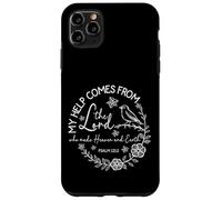 My Help Comes From The Lord - Psalm 121:2 Case for iPhone 11 Pro Max