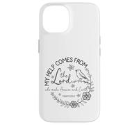 My Help Comes From The Lord - Psalm 121:2 Case for iPhone 14