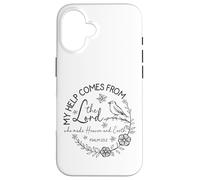 My Help Comes From The Lord - Psalm 121:2 Case for iPhone 16
